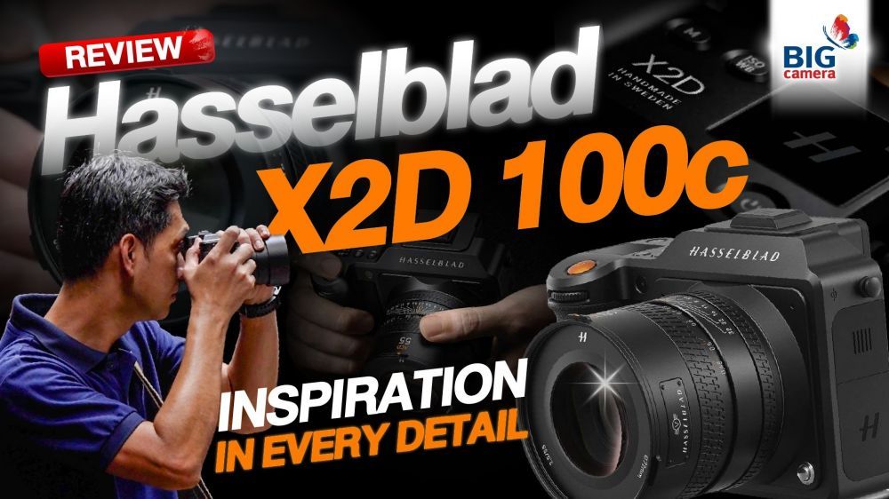 REVIEW Hasselblad​ X2D​ 100C Inspiration in every detail