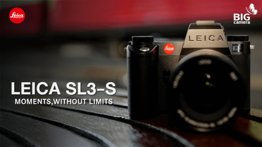 LEICA SL3-S: Moments Without Limits.